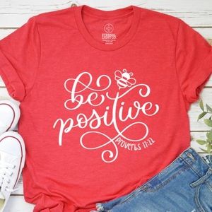 Eternal Light Co.-“Be Positive”-Proverbs 17:21-New Tee-Sz Small